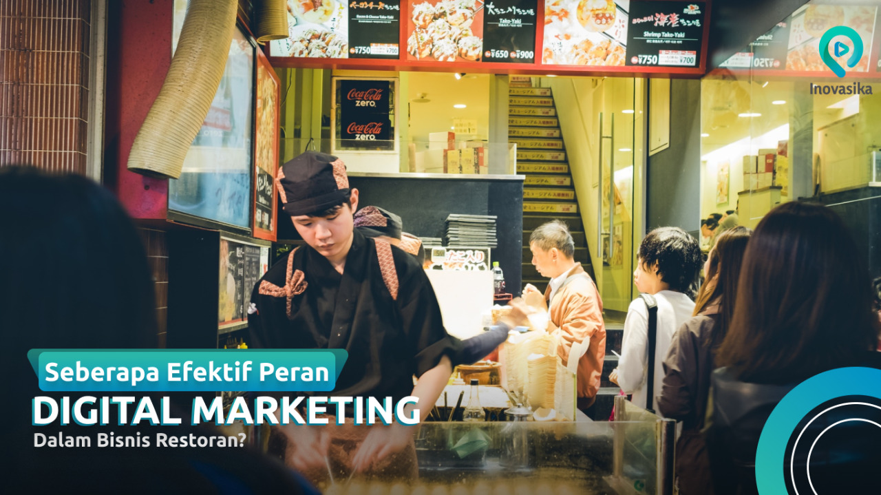 Seberapa Efektif Peran Digital Marketing dalam Bisnis Restoran? - Artikel