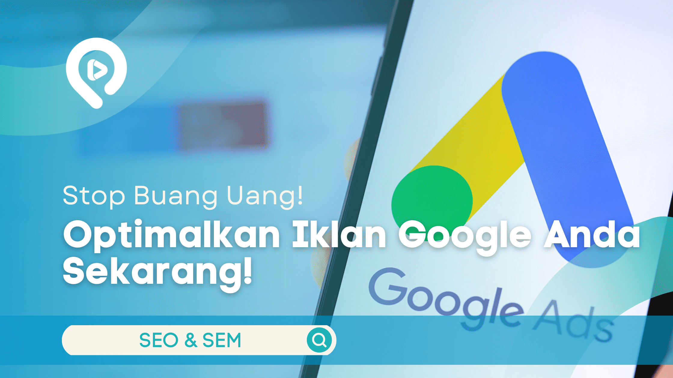 Optimalkan Iklan Google