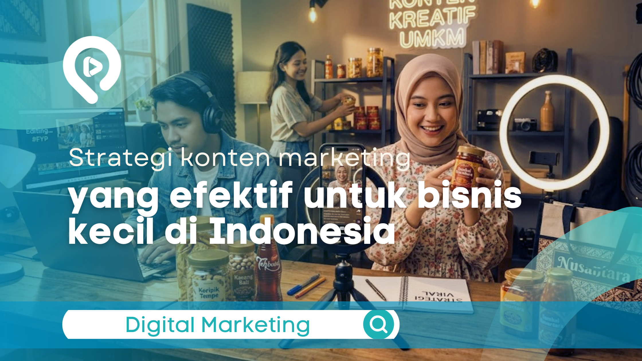 Tim kreatif UMKM terdiri dari tiga orang sedang memproduksi konten video; seorang wanita berhijab memegang produk makanan di depan ring light dan smartphone