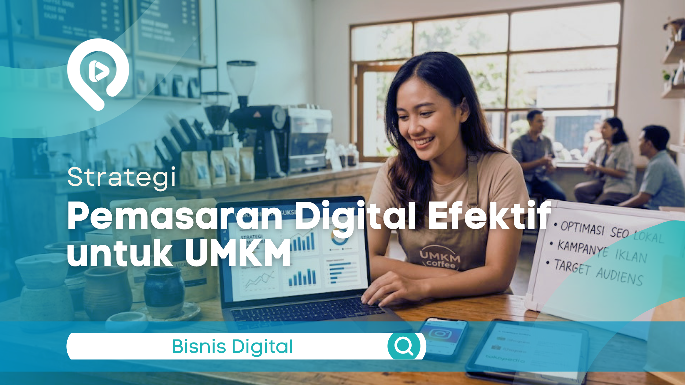 Strategi pemasaran digital efektif untuk UMKM menggunakan teknologi online.